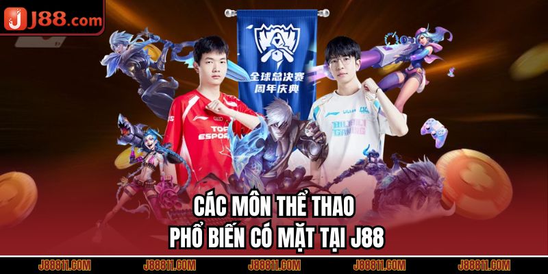 Các môn thể thao phổ biến có mặt tại J88