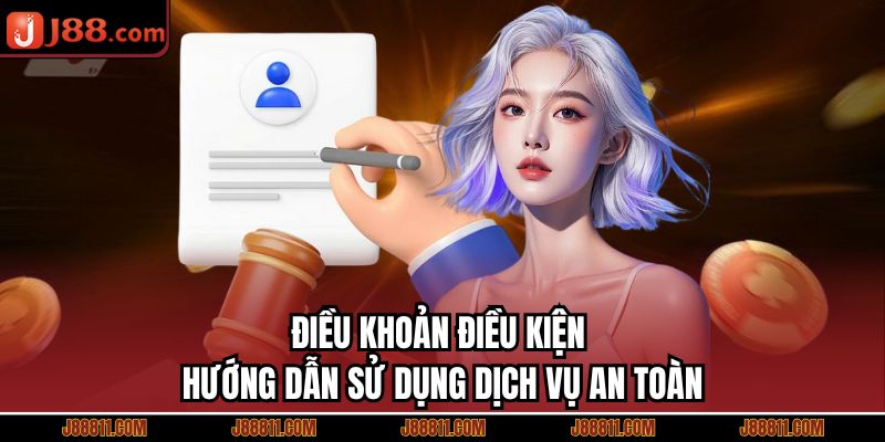 ĐIỀU KHOẢN ĐIỀU KIỆN – Hướng Dẫn Sử Dụng Dịch Vụ An Toàn