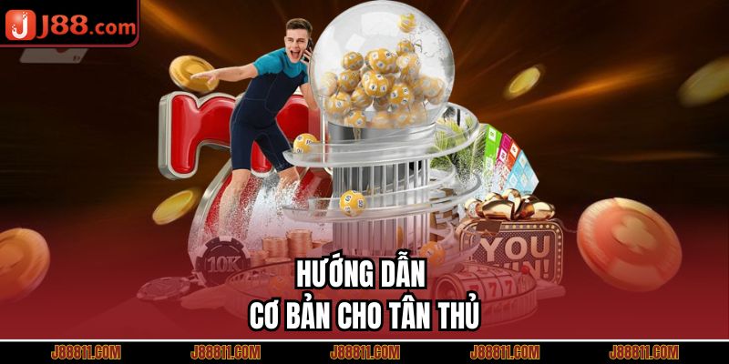 Hướng dẫn cơ bản cho tân thủ