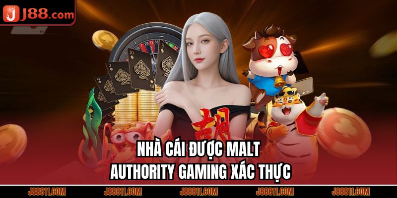 Nhà cái được Malt Authority Gaming xác thực 