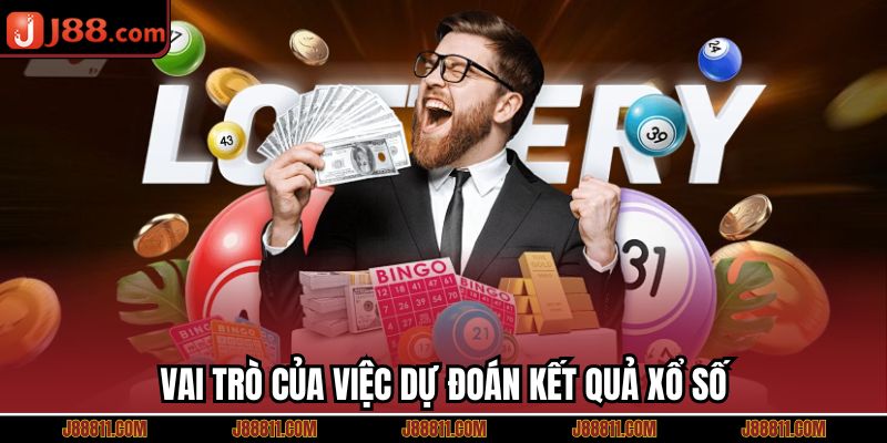 Vai trò của việc dự đoán kết quả xổ số